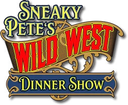 Sneaky Pete’s Wild West Dinner Show
