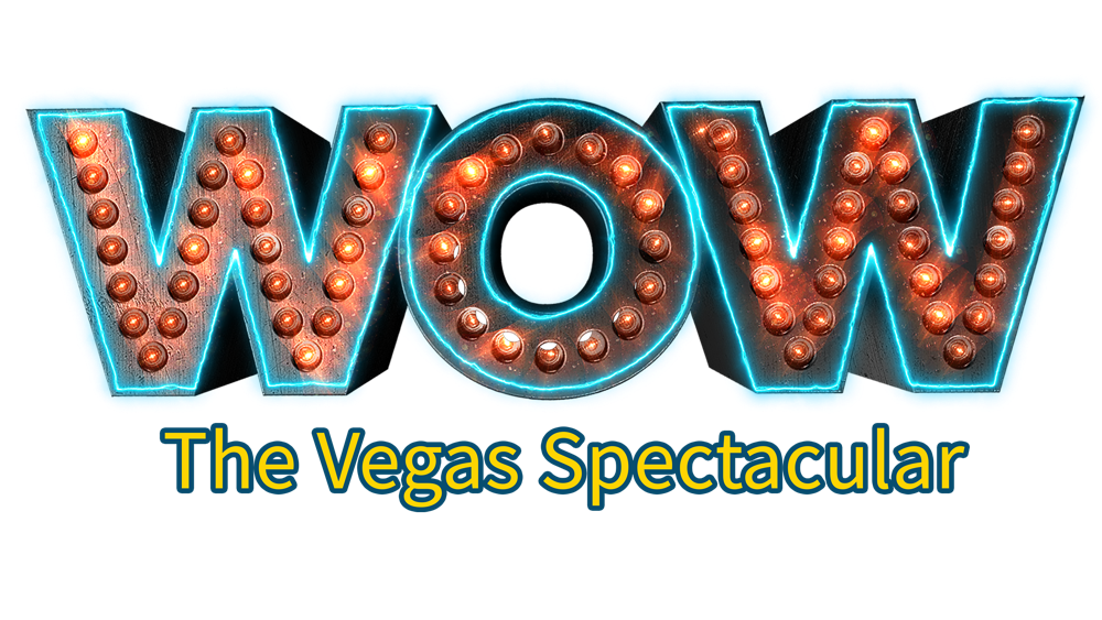 WOW – The Vegas Spectacular